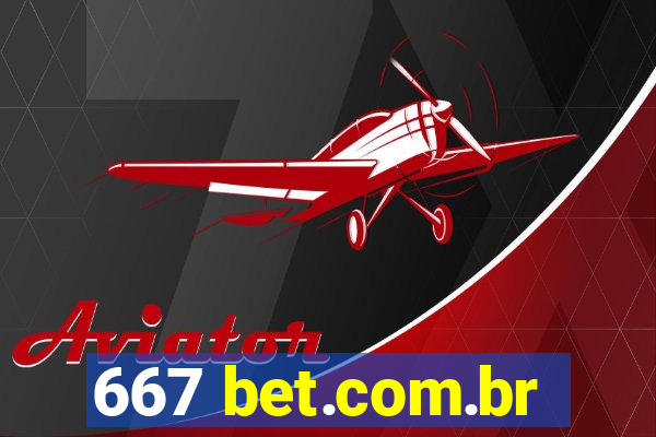 667 bet.com.br